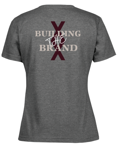 BUILDING THE BRAND WOMENS T-SHIRT
